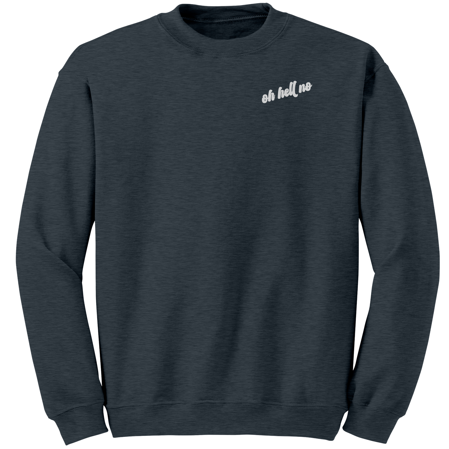 Oh_Hell_No_Crewneck_Sweatshirt_Dark_Heather_Mockup.png