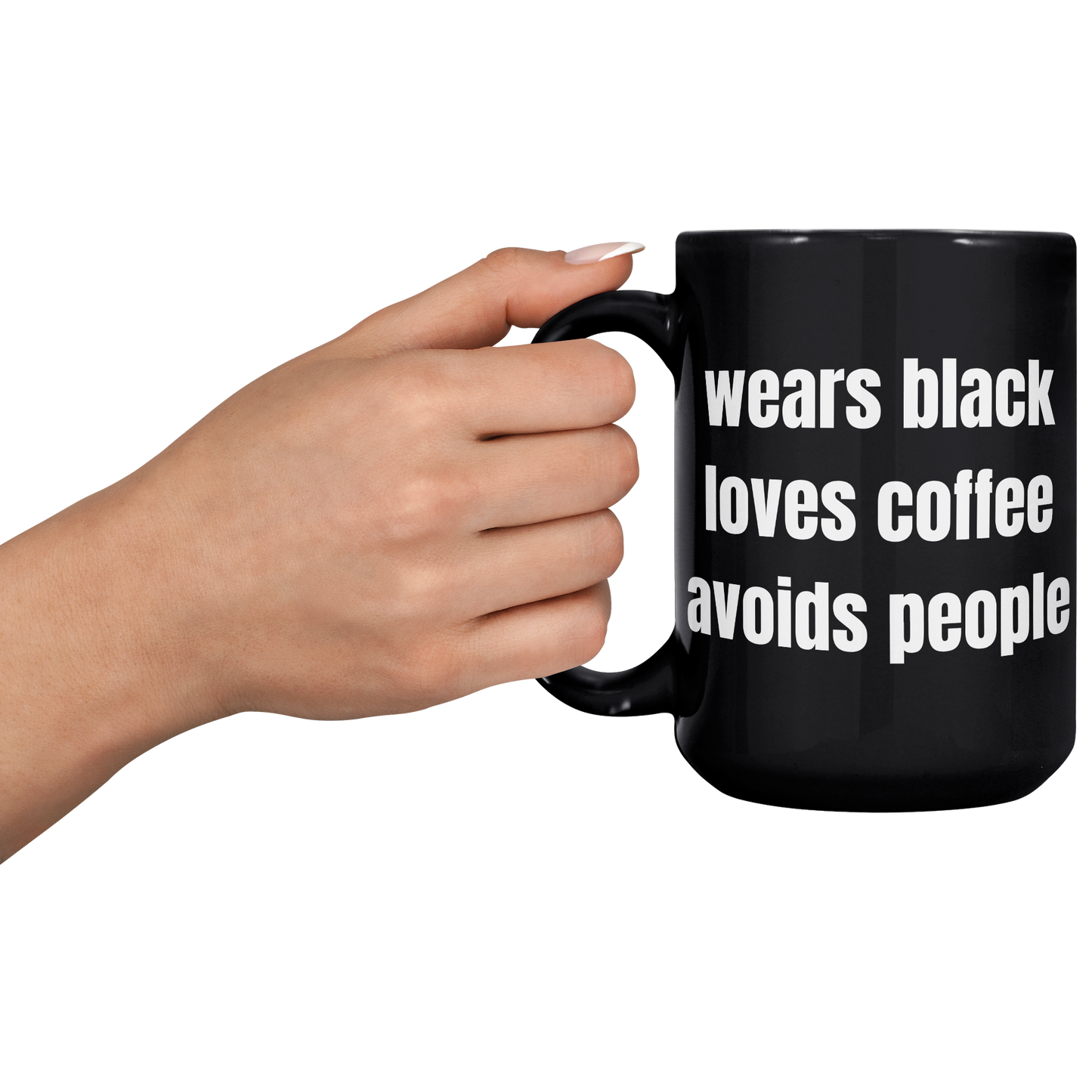 Wears_Black_Loves_Coffee_Hates_People__15oz_Black_LH_Model_Mockup.png