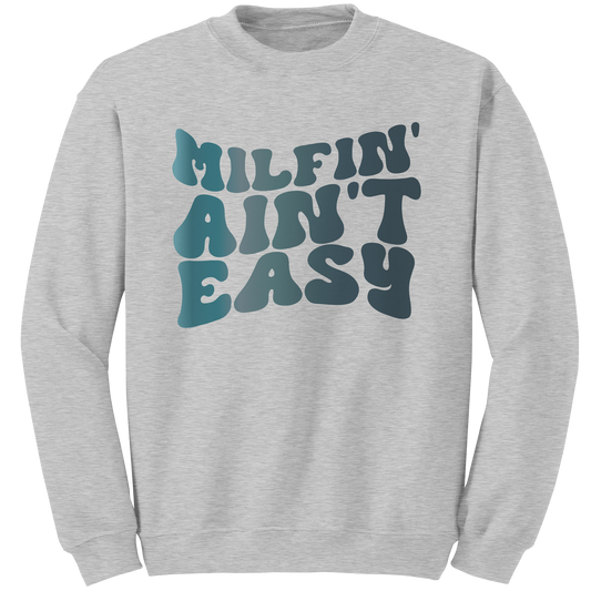 MILFin_Aint_Easy_Crewneck_Sweatshirt_Ash_Mockup.png