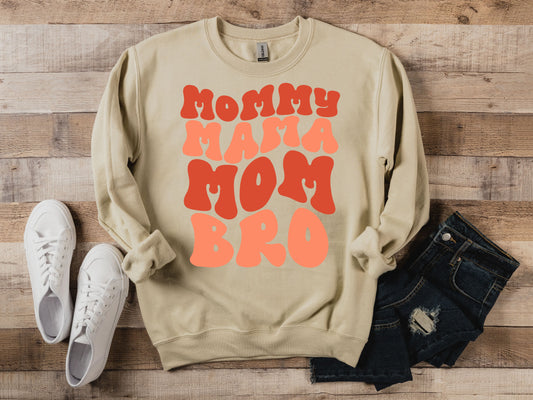 Mommy Mama Mom BRO Crewneck Sweatshirt